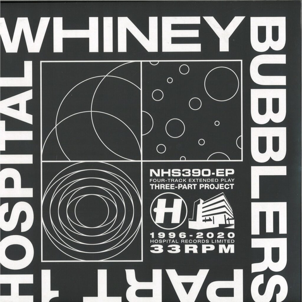 NHS390EP WHINEY BUBBLERS PART ONE Hospital Records Beats