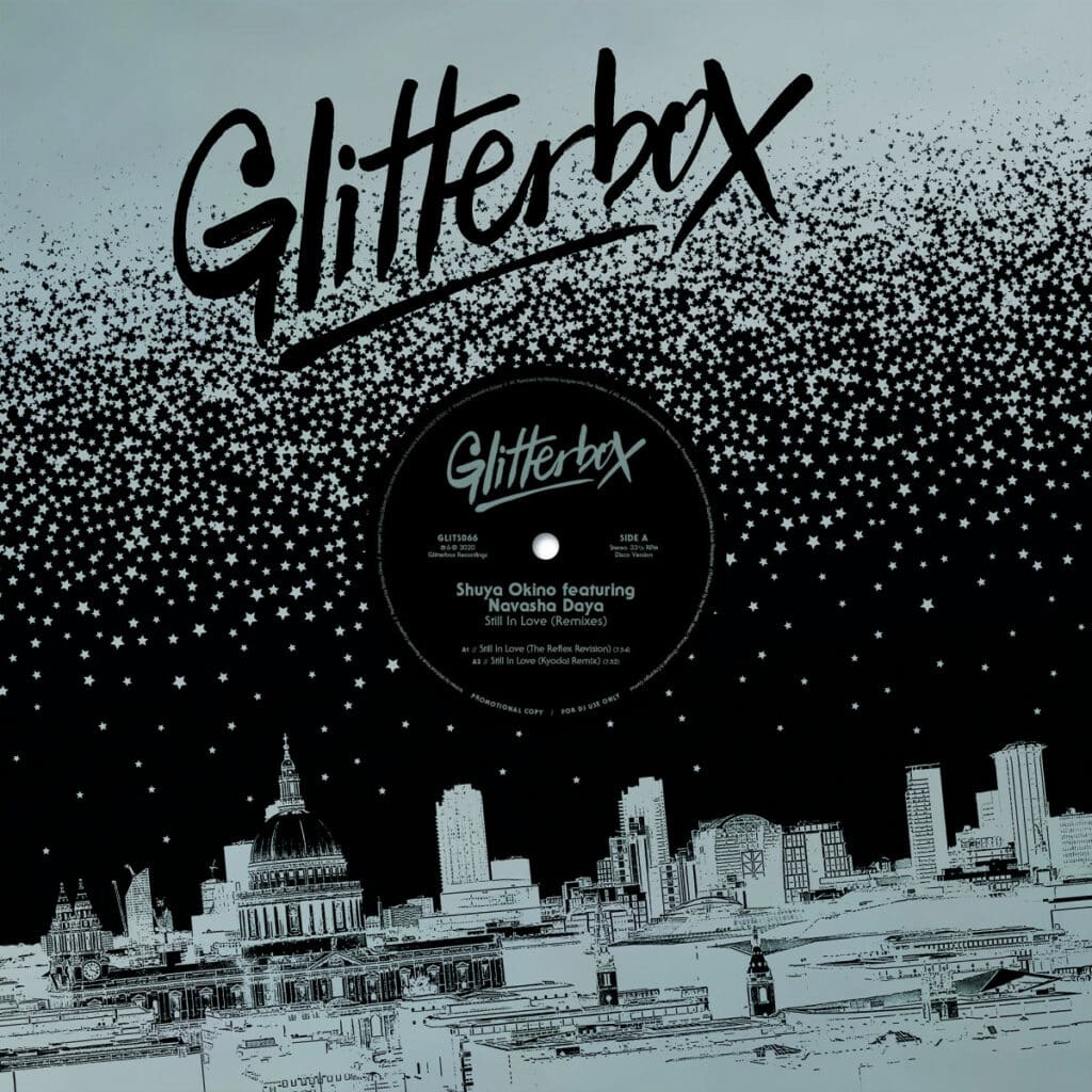 507 GLITS066 GLITTERBOX Shuya Okino featuring Navasha Daya Still In Love Inc. The Reflex Kyodai DJ Spen Remixes Disco House1