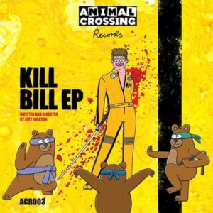 548 AC003 Animal Crossing Records Joey Jackson Kill Bill EP Minimal House 962707