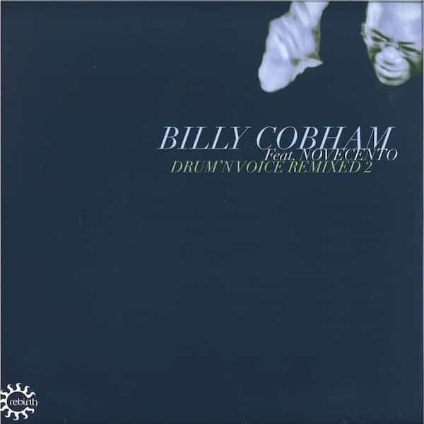 REB126 REB126Rebirth Billy Cobham Featuring Novecento Drumn Voice Remixed 2 A