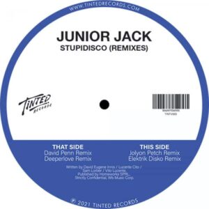 Junior jack stupidisco 2021 remixes tintv003 tinted records a