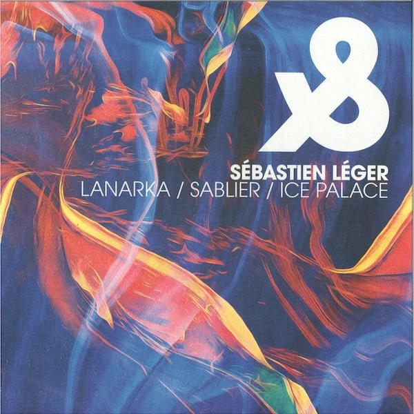 Sébastien Léger - Lanarka / Sablier / Ice Palace Lost & Found LF058