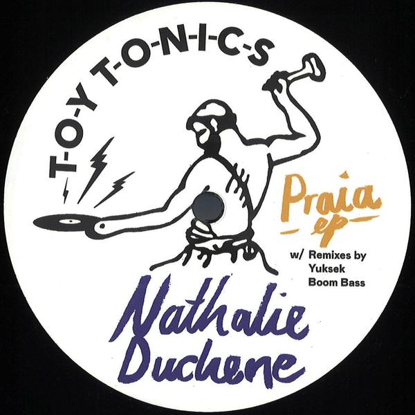 Nathalie Duchene - Praia EP TOY TONICS TOYT132