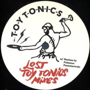 V. A. - Lost Toy Tonics Mixes TOY TONICS TOYT131