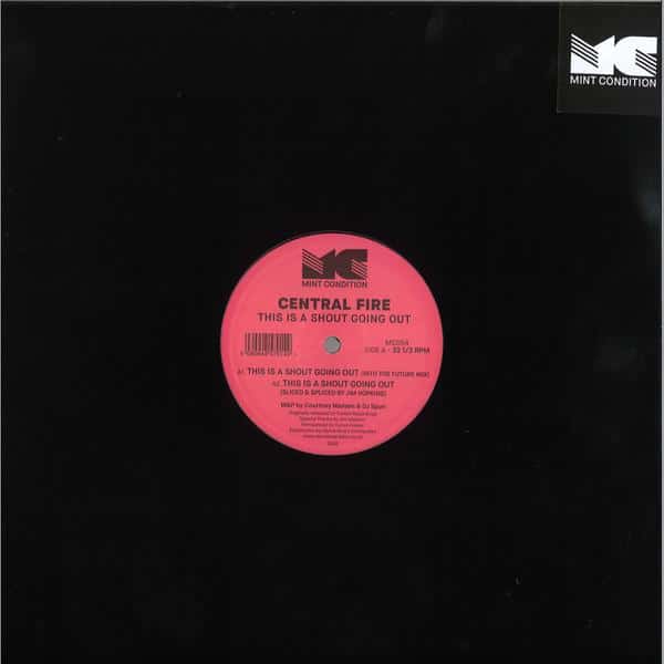 Central Fire - This Is A Shout Going Out EP MC054 Mint Condition