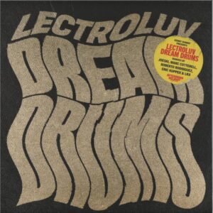 Lectroluv - Dream Drums EP ADR003 Afternoon Delight Records