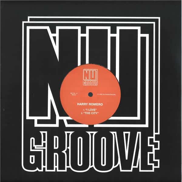 Harry Romero / Trilogy Inc. - I Love / The City / Calling / 313 NG118 Nu Groove