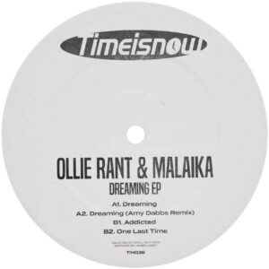 Ollie Rant & Malaika - Dreaming EP TIN039 Time Is Now