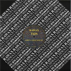 TIJN - Lost language EP Rawax records RAWAX021LTD