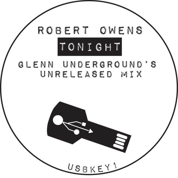 Robert Owens / Glenn Underground - Tonight GU Unreleased USBKEY1