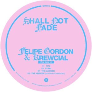 Felipe Gordon & Krewcial - The Ride EP Shall Not Fade SNF086