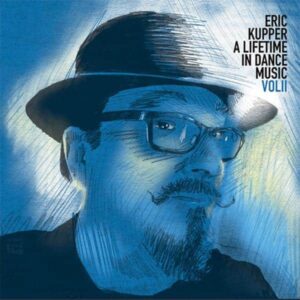 Eric Kupper - A Lifetime In Dance Music (Vol.2) LP 2x12" SOSURE MUSIC SSMEKLP1V2