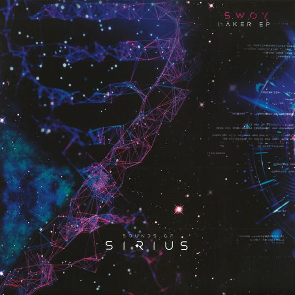 Swoy - Haker EP Sounds of Sirius SOSNZ006